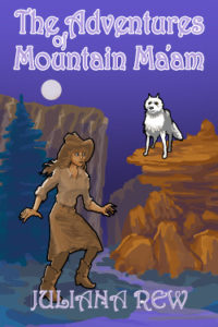 adventures of mountain ma'am historical fantasy